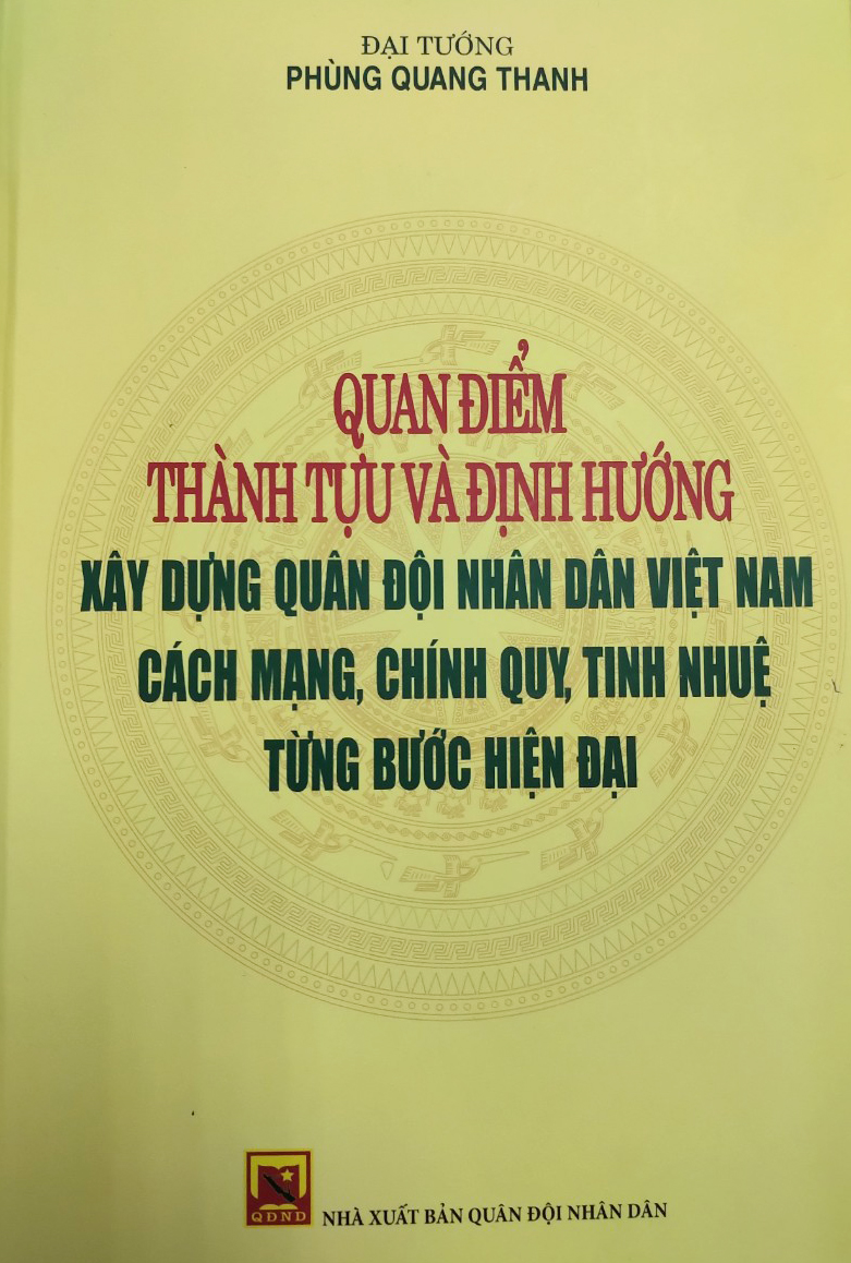 Cuốn sách đúc kết những giá trị lý luận và thực tiễn về xây dựng quân đội